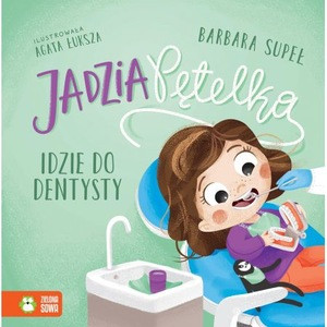 Supeł B. Jadzia Pętelka idzie do dentysty