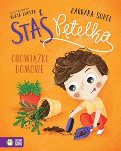 Supeł B. Obowiązki domowe. Staś Pętelka