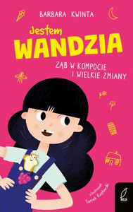 Kwinta B. Jestem Wandzia. Ząb w kompocie i wielkie zmiany