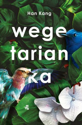 Han Kang. Wegetarianka