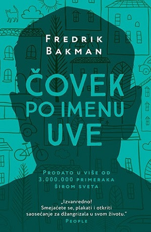 Bakman F. Čovek po imenu Uve