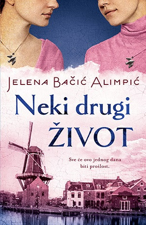 Bačić Alimpić J. Neki drugi život