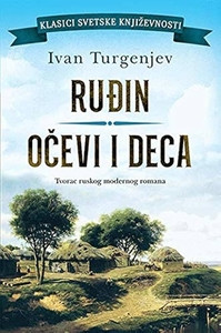 Turgenjev I. Rudjin. Ocevi i deca