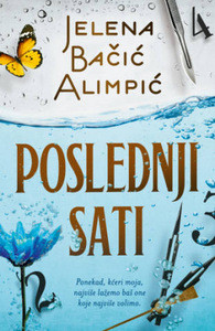 Bačić Alimpić J. Poslednji sati