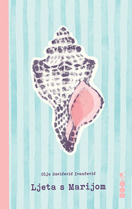 Savičević Ivančević O. Ljeta s Marijom