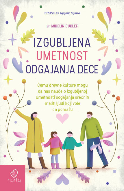 Duklef M. Izgubljena umetnost odgajanja dece
