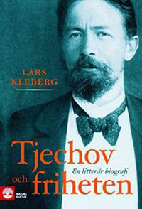 Kleberg L. Tjechov och friheten: en litterär biografi