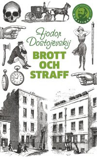 Dostojevskij F. Brott och straff (trans. Björkegren H.)