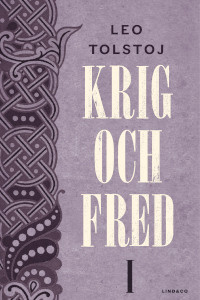 Tolstoj L. Krig och fred I (trans. Lönnqvist B.)