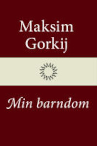 Gorkij M. Min barndom (övers. Wester E.)