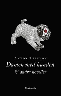 Tjechov A. Damen med hunden och andra noveller