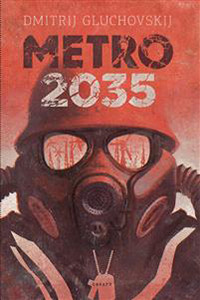 Gluchovskij D. Metro 2035 (övers. Wallin O.)