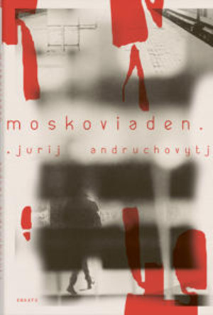 Andruchovytj J. Moskoviaden