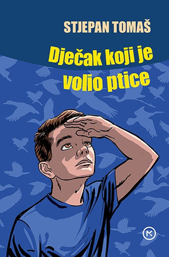 Tomaš S. Dječak koji je volio ptice