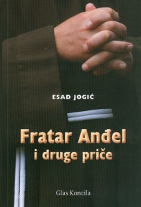 Jogić E. Fratar Anđel i druge priče