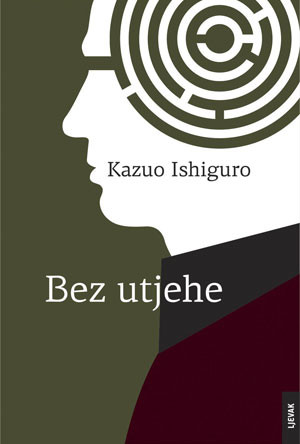 Kazuo Ishiguro. Bez utjehe