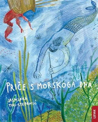 Tihi-Stepanić J. Priče s morskoga dna