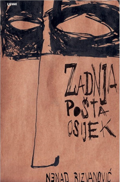 Rizvanović N. Zadnja pošta Osijek