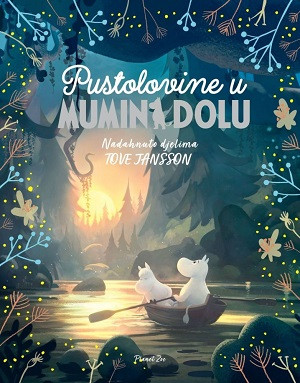 Li A. Pustolovine u Mumindolu. Nadahnuto djelima Tove Jansson