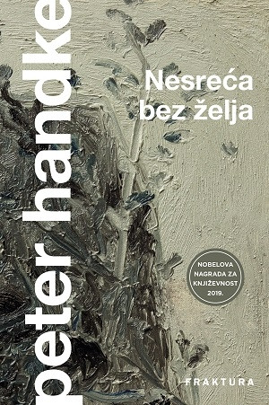 Handke P. Nesreća bez želja