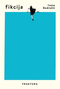 Simić Bodrožić I. Fikcija