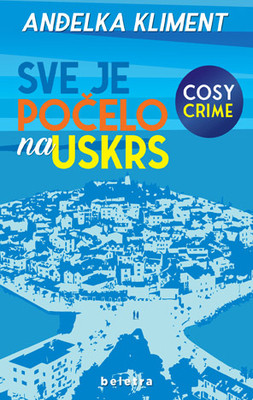 Kliment A. Sve je počelo na Uskrs