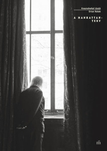 Krasznahorkai L. A Manhattan-terv