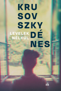 Krusovszky D. Levelek nélkül