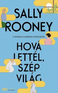 Rooney S. Hová lettél, szép világ