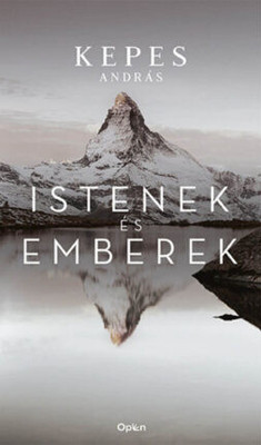 Kepes A. Istenek és emberek
