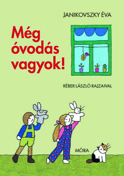 Janikovszky E. Még óvodás vagyok!