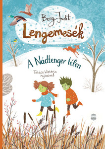 Berg J. Lengemesék. A Nádtenger télen