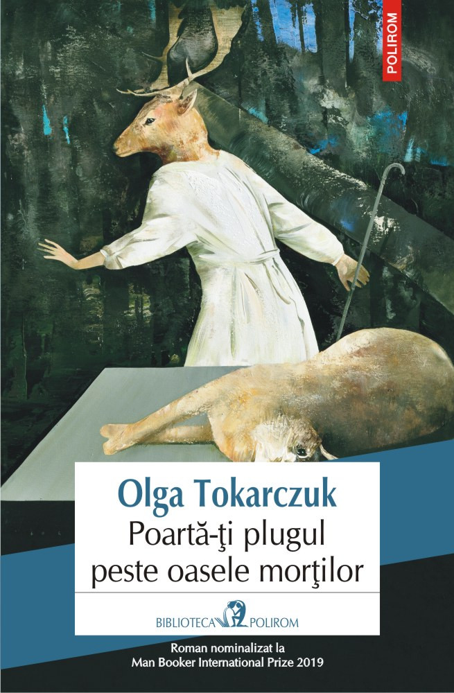 Tokarczuk O. Poarta-ti plugul peste oasele mortilor