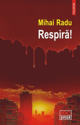 Radu M. Respira!