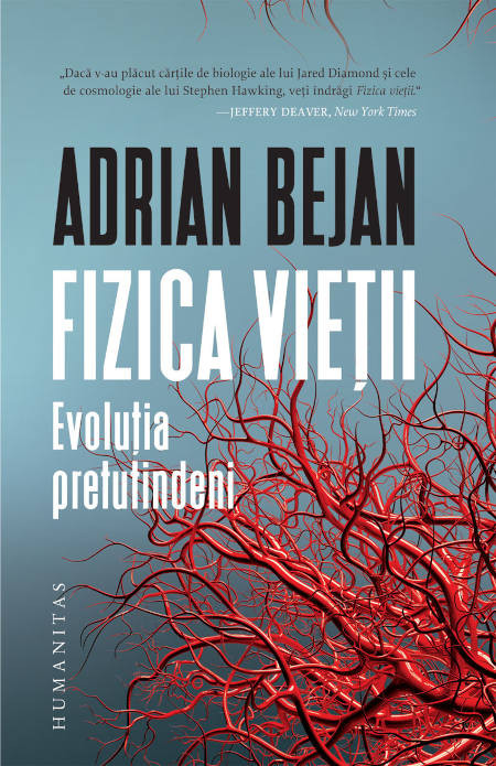 Bejan A. Fizica vietii. Evolutia pretutindeni