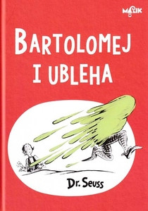 Dr Seuss Bartolomej i ubleha