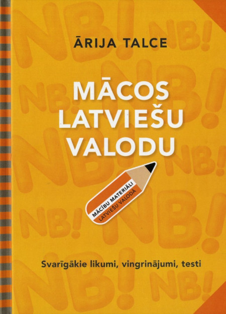 Talce Ā. Mācos latviešu valodu. Mācību materiāli latviešu valodā