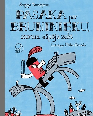 Timofejevs S. Pasaka par bruņinieku, kuram sāpēja zobi