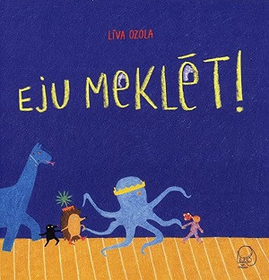 Ozola  L. Eju meklēt!