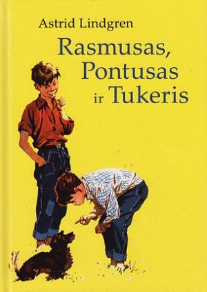 Astrid Lindgren. Rasmusas, Pontusas ir Tukeris