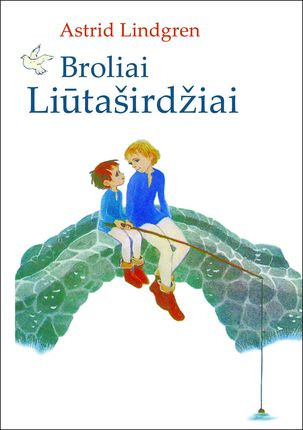 Lindgren A. Broliai Liūtaširdžiai