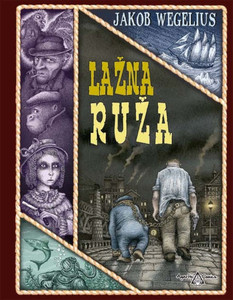 Wegelius J. Lažna ruža