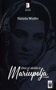 Wodin, Nataša Ona je došla iz Mariupolja