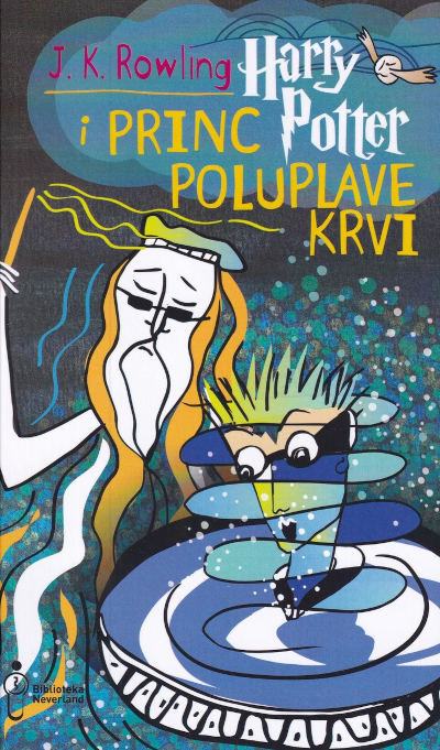 Rowling J. K. Harry Potter i princ poluplave krvi