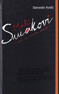 Avdić S. Mali smakovi - Kako se zaista desilo?