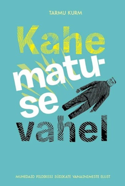 Tarmu K. Kahe matuse vahel. Muhedaid pildikesi südikate vanainimeste elust